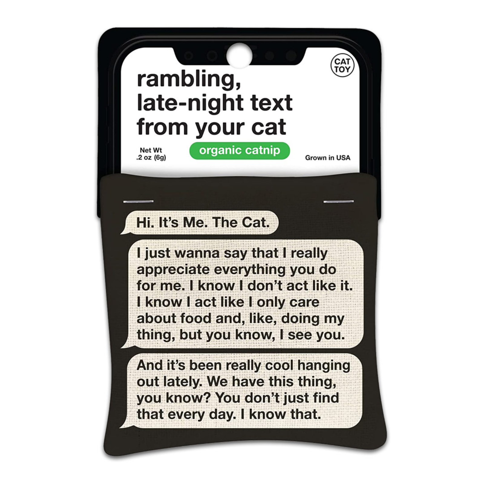 Blue Q Catnip Toy 'Rambling, Late-night Text from your Cat'